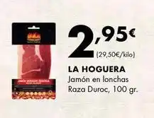 Supermercados Lupa La hoguera - jamón en lonchas oferta