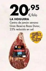 Supermercados Lupa La hoguera - centro de jamón serrano gran reserva raza duroc oferta