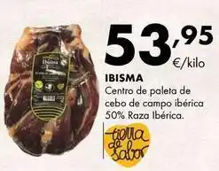 Supermercados Lupa Ibisma - centro de paleta de cebo de campo iberica 50% raza iberica oferta