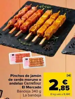Carrefour Carrefour el mercado - pinchos de jamón de cerdo moruno o andaluz oferta