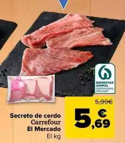 Carrefour Carrefour el mercado - secreto de cerdo oferta