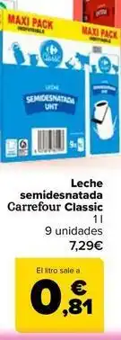 Carrefour Carrefour classic - leche semidesnatada oferta