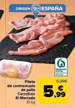 Carrefour Carrefour el mercado - filete de contramuslo de pollo oferta