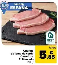 Carrefour Market Carrefour el mercado - chuleta de lomo de cerdo oferta