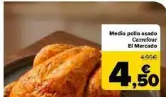 Carrefour Market Carrefour el mercado - medio pollo asado oferta