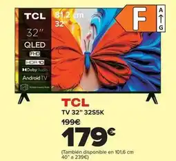 Carrefour Tcl - tv 32 32s5k oferta