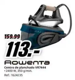 MediaMarkt Rowenta - centro de planchado vr7444 oferta