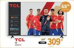 E.Leclerc Tcl - tv 55p61k oferta