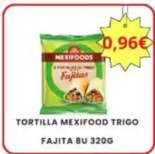 Cash Unide Mexifoods - tortilla trigo oferta