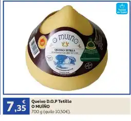 Alcampo O MUÍÑO Queixo D.O.P Tetilla oferta