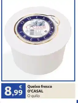 Alcampo O'CASAL Queixo fresco oferta