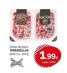Condis Casa tarradellas - cintas de baco oferta