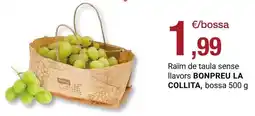 BonpreuEsclat Bonpreu - raim de taulà sense llavors oferta
