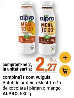 BonpreuEsclat Alpro - batut de proteína meal to go de xocolata i plàtan o mango oferta