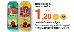 BonpreuEsclat Desperados - cervesa amb aguardent original o mojito oferta