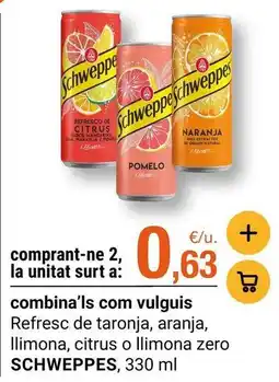 BonpreuEsclat Schweppes - refresc de taronja, aranja, llimona, citrus o llimona zero oferta