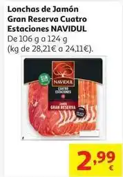 Alcampo Jamon gran reserva m lonchas bipack 4 est navidul 106g oferta