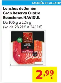 Alcampo NAVIDUL Lonchas de Jamón Gran Reserva Cuatro Estaciones oferta