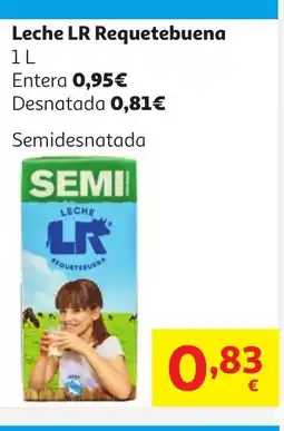 Alcampo LR Leche Leche Requetebuena oferta