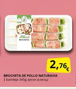 Supermercados MAS NATURAVIA Brocheta de pollo oferta