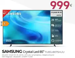 Tien 21 SAMSUNG Crystal Led 85" TU85U8075HUU oferta