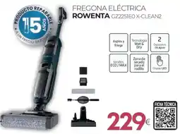 Tien 21 ROWENTA Fregona eléctrica gz2251eo x-clean2 oferta