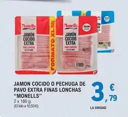 E.Leclerc Monells - jamon cocido o pechuga de pavo extra finas lonchas oferta