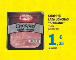 E.Leclerc Serrano - chopped chopped lata lonchas oferta
