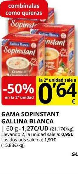 Supermercados MAS -50% En La 2a Unidad Gama Sopinstant Gallina Blanca oferta