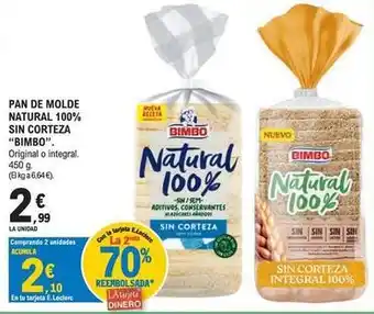 E.Leclerc Bimbo - pan de molde natural 100% sin corteza oferta
