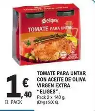 E.Leclerc Eliges - tomate para untar con aceite de oliva virgen extra oferta
