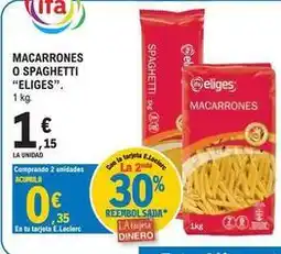 E.Leclerc Eliges - macarrones o spaghetti oferta