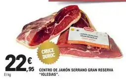 E.Leclerc Iglesias - centro de jamon serrano gran reserva oferta
