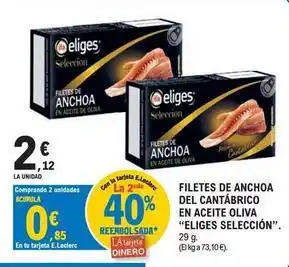 E.Leclerc Eliges - filetes de anchoa del cantabrico en aceite oliva oferta