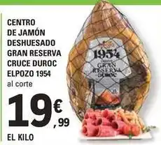 E.Leclerc Elpozo - centro de jamón deshuesado gran reserva cruce duroc 1954 oferta