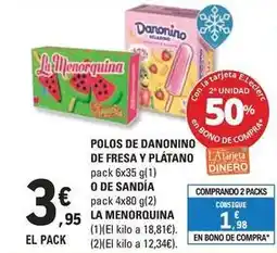 E.Leclerc La menorquina - pollo de danonino de fresa y platano o de sandia oferta