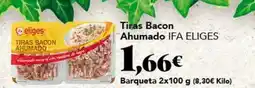 Gadis Ifa eliges - tiras bacon ahumado oferta