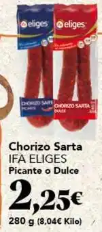 Gadis Ifa eliges - chorizo sarta picante o dulce oferta
