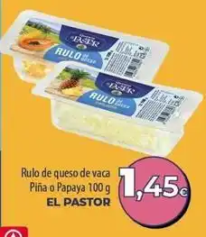 Spar Tenerife El pastor - rulo de queso de vaca pina o papaya oferta