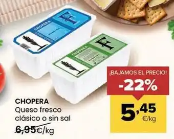 Autoservicios Familia Chopera - queso fresco clasico o sin sal oferta