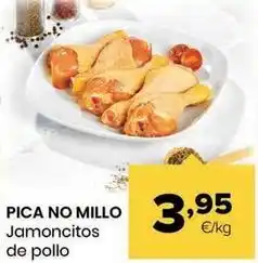 Autoservicios Familia Pica no millo - jamoncitos de pollo oferta