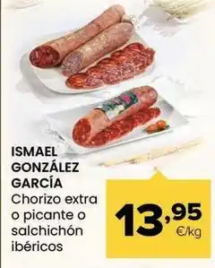 Autoservicios Familia Ismael gonzalez gracia - chorizo extra o picante o salchichon ibericos oferta