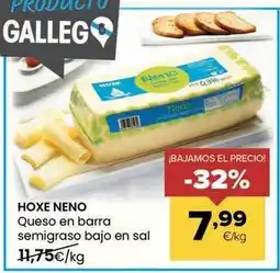 Autoservicios Familia Hoxe neno - queso en barra semigraso bajo en sal oferta