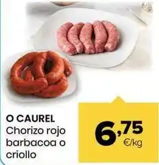 Autoservicios Familia O caurel - chorizo rojo barbacoa o criollo oferta