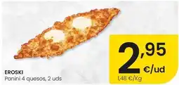 Eroski Eroski - panini 4 quesos oferta