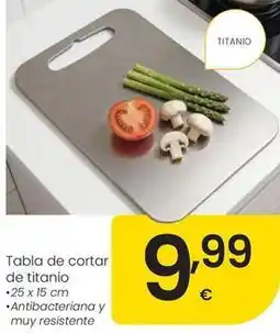 Eroski Tabla de cortar de titanio oferta