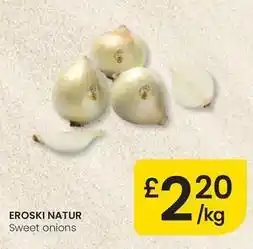 Eroski Eroski natur - sweet onion oferta