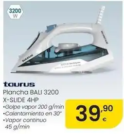 Eroski Taurus - plancha bali 3200 x-slide 4hp oferta
