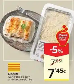 Caprabo Eroski - canelons de carn amb beixamel oferta