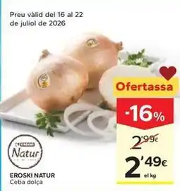 Caprabo Eroski natur - ceba dolça oferta